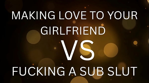 Making Love VERSUS Rough Fucking